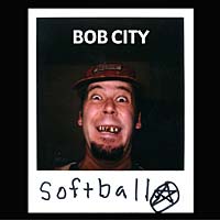 Bob City - Softball CD